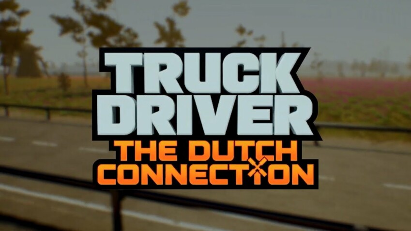 Truck Driver: The Dutch Connection