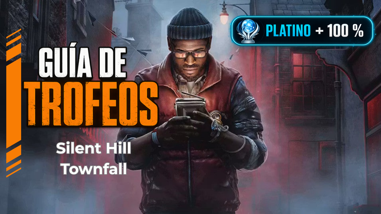 Silent Hill Townfall: guía de trofeos y cómo conseguir el Platino